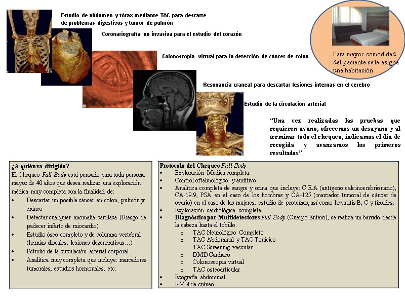 “Una vez realizadas las pruebas que requieren ayuno, ofrecemos un desayuno y al terminar